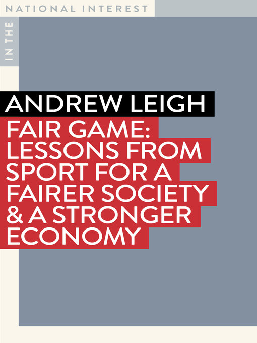 Title details for Fair Game by Andrew Leigh - Available